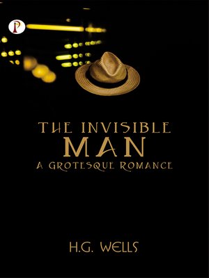 The Invisible Man A Grotesque Romance - ebook